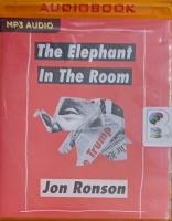 The Elephant in the Room written by Jon Ronson performed by Jon Ronson on MP3 CD (Unabridged)